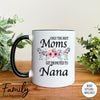 Only The Best Moms Get Promoted To Nana - Coffee Mug - Gifts For Nana To Be - Nana Coffee Mug - familyteeprints