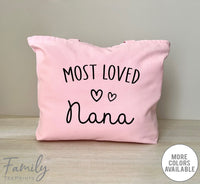 Most Loved Nana - Zippered Tote Bag - Nana Bag - Nana Gift - familyteeprints