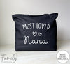 Most Loved Nana - Zippered Tote Bag - Nana Bag - Nana Gift - familyteeprints