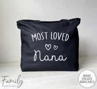 Most Loved Nana - Zippered Tote Bag - Nana Bag - Nana Gift - familyteeprints