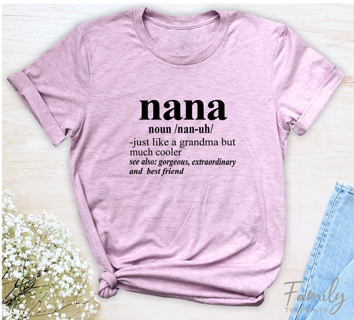 Nana Noun - Unisex T-shirt - Nana Shirt - Gift For Nana - familyteeprints