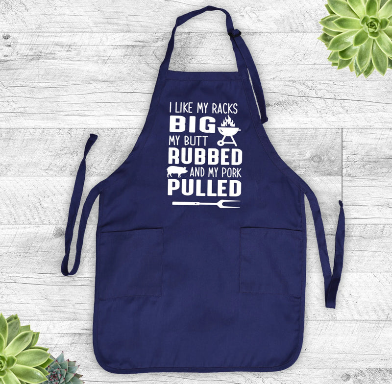 I Like My Meat Rubbed And My Pork Pulled - Grill Apron- Funny Apron - Funny Grill Apron