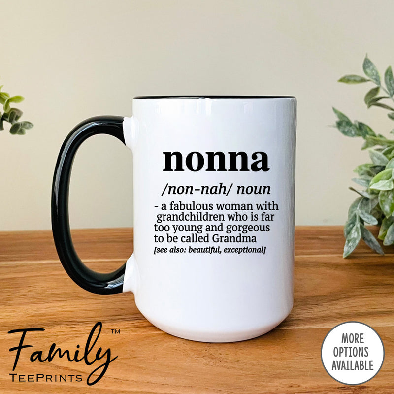 Nonna A Fabulous Woman With Grandchildren... - Coffee Mug - Funny Nonna Gift - Nonna Mug - familyteeprints