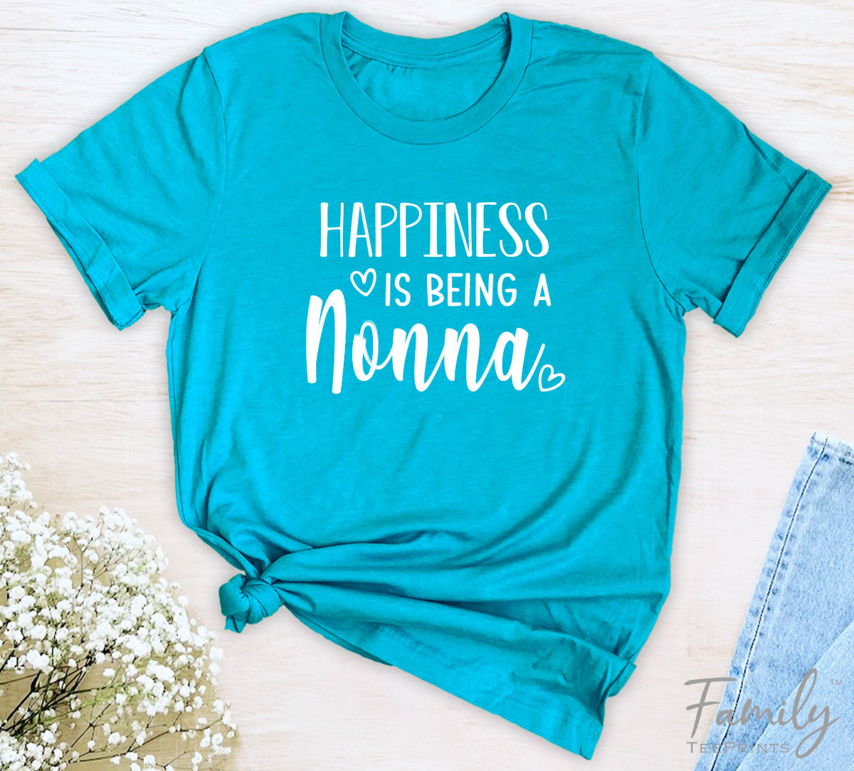 Happiness Is Being A Nonna - Unisex T-shirt - Nonna Shirt - Gift For Nonna - familyteeprints