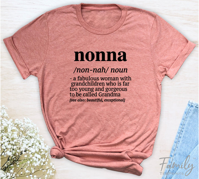 Nonna A Fabulous Woman With Grandchildren... - Unisex T-shirt - Nonna Shirt - Gift For Nonna - familyteeprints