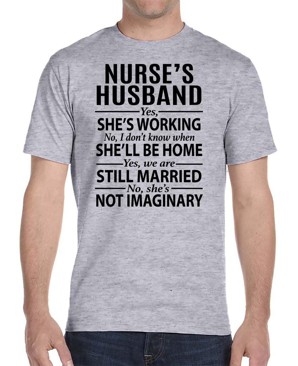 Nurse's Husband Yes, She Is Working... - Unisex T-Shirt - Nurse's Husband Gift - familyteeprints