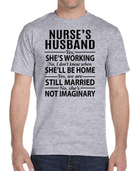 Nurse's Husband Yes, She Is Working... - Unisex T-Shirt - Nurse's Husband Gift - familyteeprints