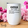 Oma Noun - Wine Tumbler - Gifts For Oma - Oma Wine Gift - familyteeprints