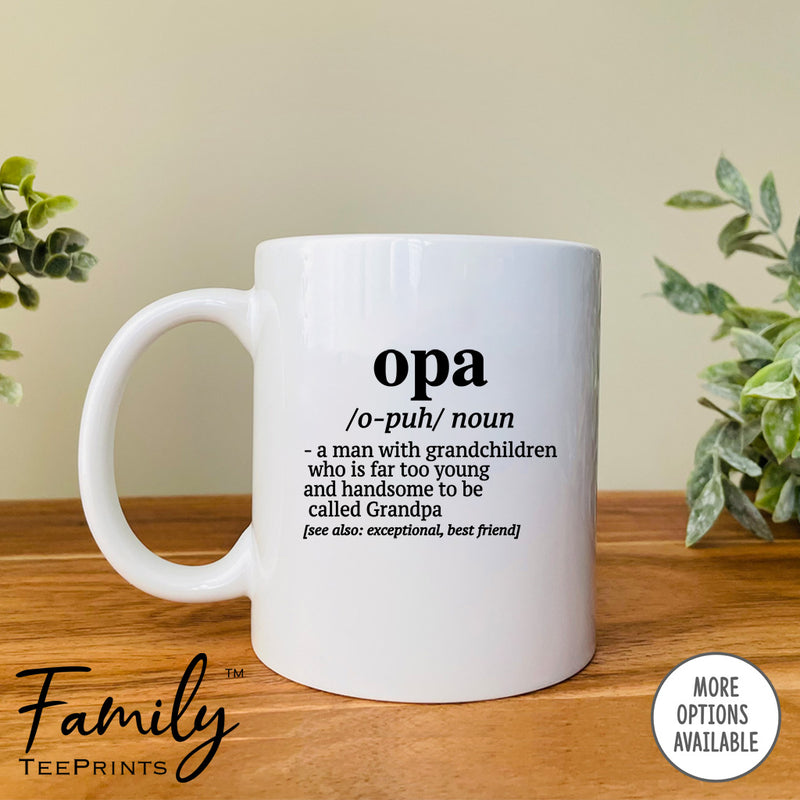 Opa A Fabulous Woman With Grandchildren...  - Coffee Mug - Funny Opa Gift - Opa Mug