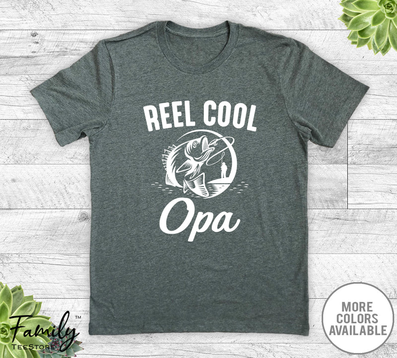 Reel Cool Opa - Unisex T-shirt - Opa Shirt - Fishing Opa Gift - familyteeprints