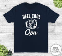 Reel Cool Opa - Unisex T-shirt - Opa Shirt - Fishing Opa Gift - familyteeprints