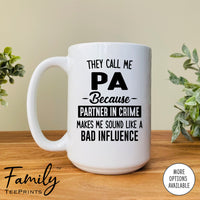 They Call Me Opa Because Partner In Crime Makes Me Sound ... - Coffee Mug - Opa Gift - Opa Mug - familyteeprints