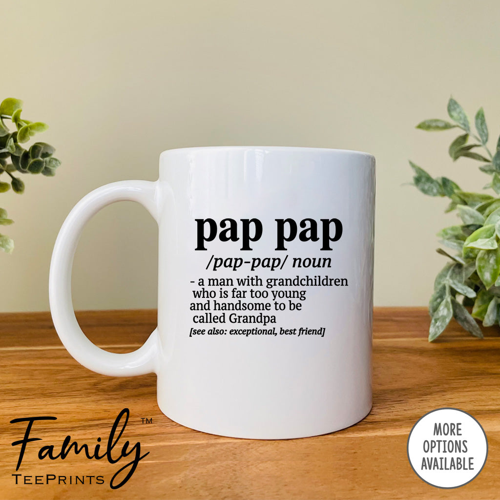 Pap Pap A Fabulous Woman With Grandchildren... - Coffee Mug - Funny Pap Pap Gift - Pap Pap Mug - familyteeprints