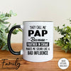 They Call Me Pap Because Partner In Crime Makes Me Sound ... - Coffee Mug - Pap Gift - Pap Mug - familyteeprints