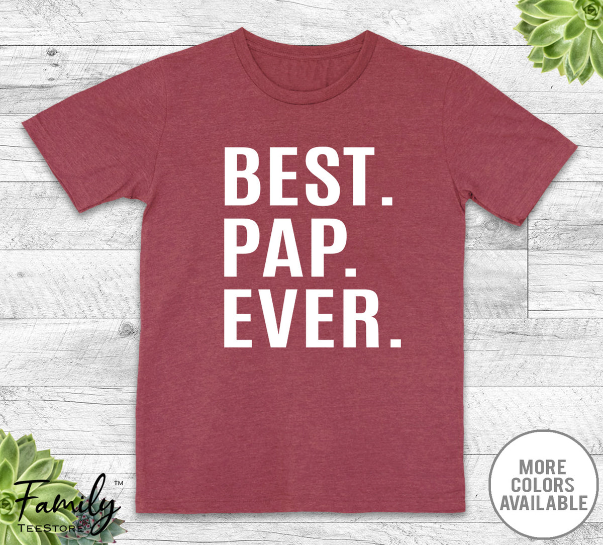 Best Pap Ever - Unisex T-shirt - Pap Shirt - Pap Gift - familyteeprints