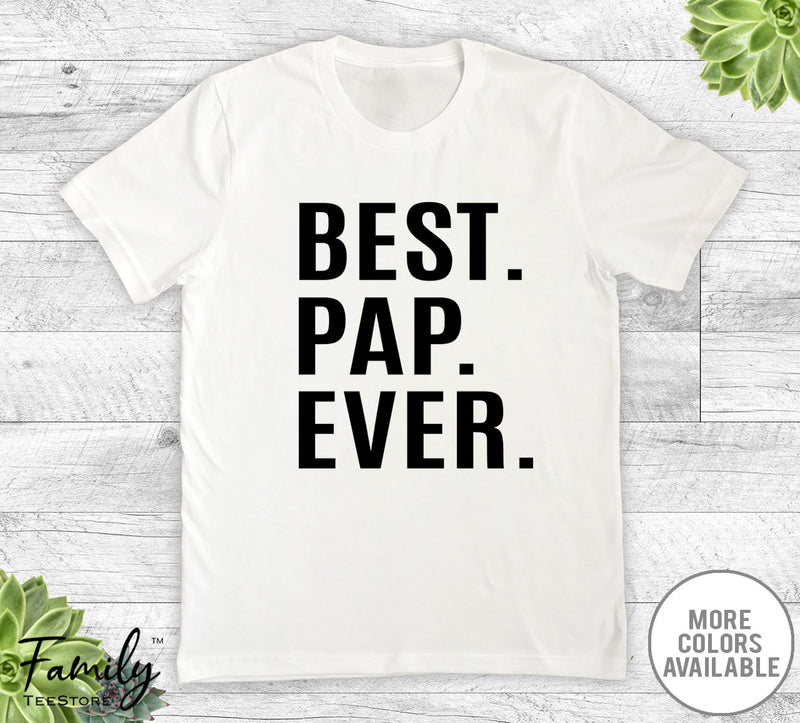 Best Pap Ever - Unisex T-shirt - Pap Shirt - Pap Gift - familyteeprints