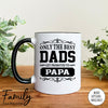 Only The Best Dads Get Promoted To Papa - Coffee Mug - Gifts For Papa - Papa Coffee Mug - familyteeprints