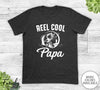 Reel Cool Papa - Unisex T-shirt - Papa Shirt - Fishing Papa Gift - familyteeprints