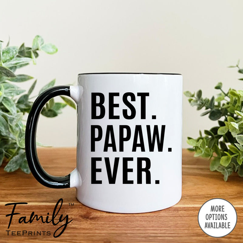 Best Papaw Ever - Coffee Mug - Papaw Gift - Papaw Mug - familyteeprints