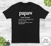 Papaw Noun - Unisex T-shirt - Papaw Shirt - Papaw Gift - familyteeprints