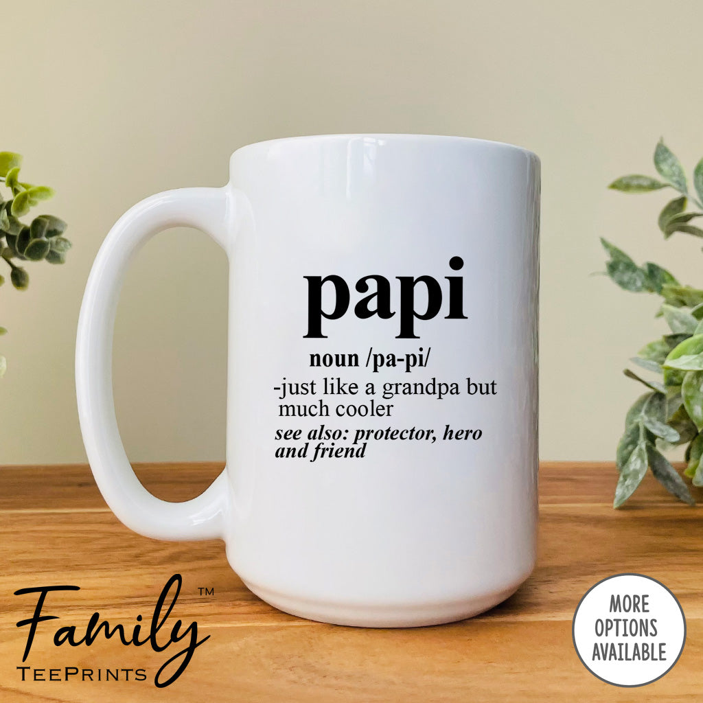 Papi Noun - Coffee Mug - Funny Papi Gift - New Papi Mug - familyteeprints