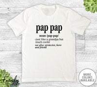 Pap Pap Noun - Unisex T-shirt - Pap Pap Shirt - Pap Pap Gift - familyteeprints