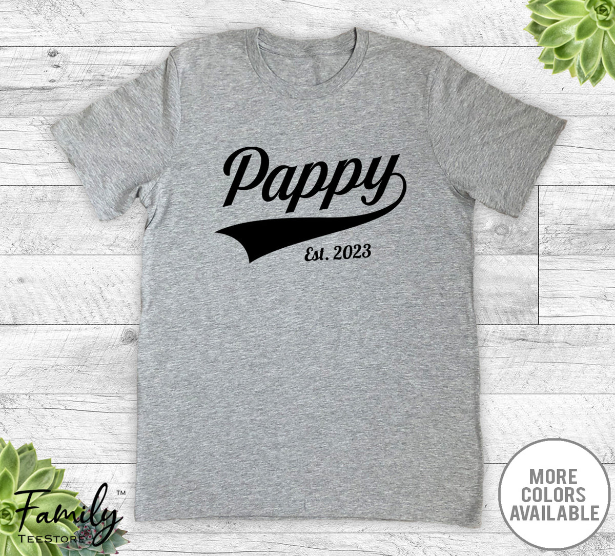 Pappy Est. 2023 - Unisex T-shirt - New Pappy Shirt - Pappy To Be Gift - familyteeprints