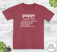 Pappy A Man With Grandchildren... - Unisex T-shirt - Pappy Shirt - Pappy Gift - familyteeprints