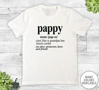 Pappy Noun - Unisex T-shirt - Pappy Shirt - Pappy Gift - familyteeprints