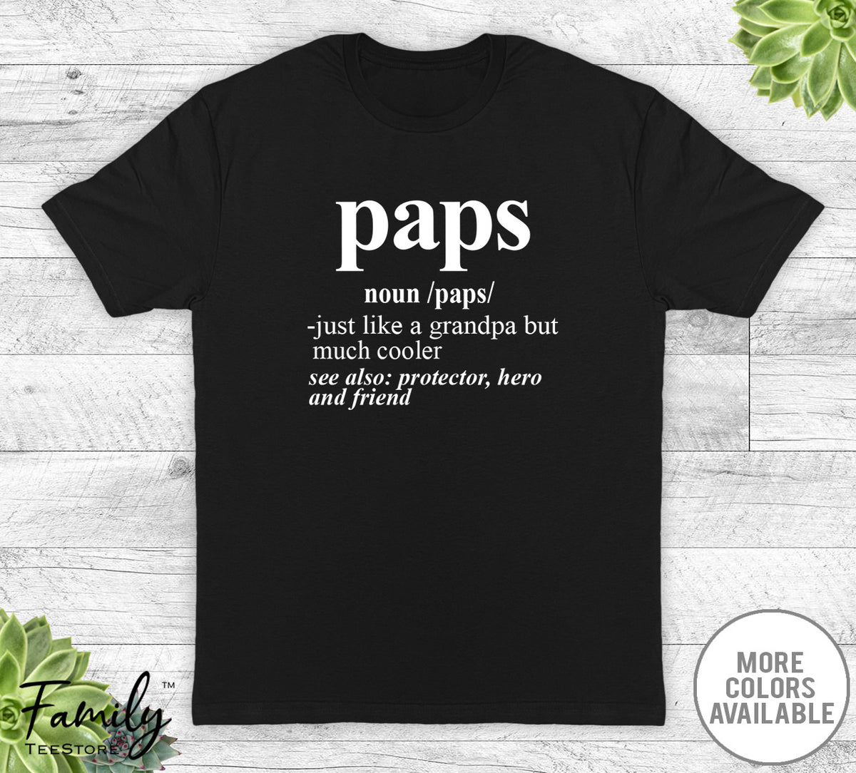 Paps Noun - Unisex T-shirt - Paps Shirt - Paps Gift - familyteeprints