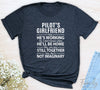 Pilot's Girlfriend Yes, He's Working...- Unisex T-shirt - Pilot's Girlfriend Shirt - familyteeprints