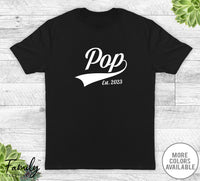 Pop Est. 2023 - Unisex T-shirt - New Pop Shirt - Pop To Be Gift - familyteeprints
