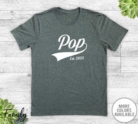 Pop Est. 2023 - Unisex T-shirt - New Pop Shirt - Pop To Be Gift - familyteeprints