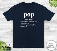 Pop Noun - Unisex T-shirt - Pop Shirt - Pop Gift
