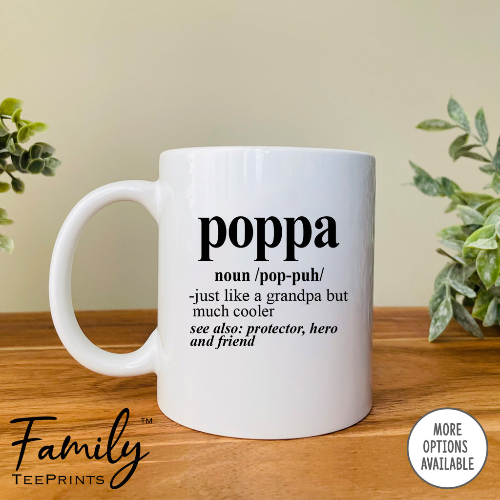 Poppa Noun  - Coffee Mug - Funny Poppa Gift - New Poppa Mug