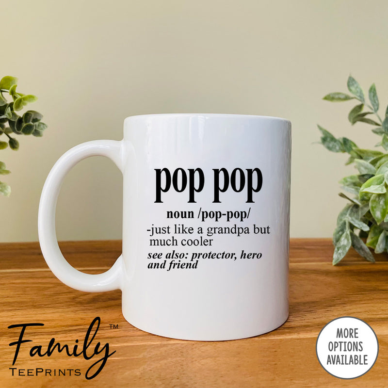 Pop Pop Noun - Coffee Mug - Funny Pop Pop Gift - New Pop Pop Mug - familyteeprints