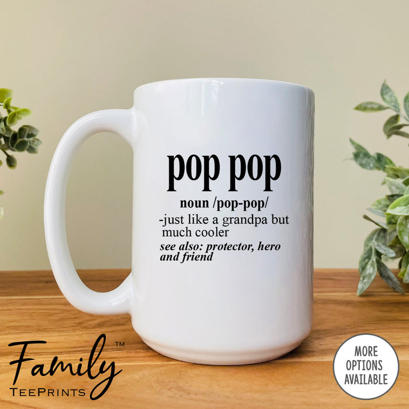 Pop Pop Noun - Coffee Mug - Funny Pop Pop Gift - New Pop Pop Mug - familyteeprints