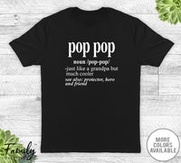 Pop Pop Noun - Unisex T-shirt - Pop Pop Shirt - Pop Pop Gift - familyteeprints
