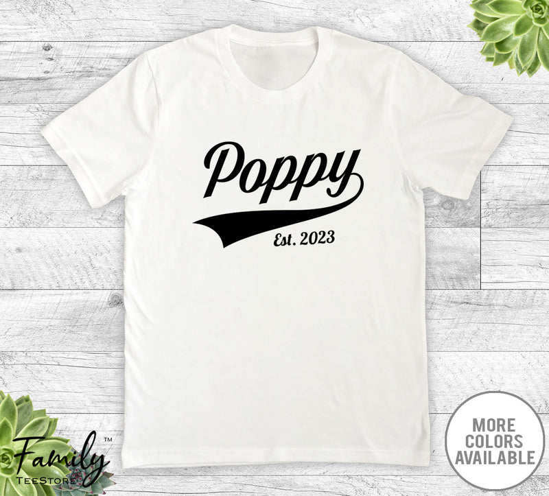 Poppy Est. 2023 - Unisex T-shirt - New Poppy Shirt - Poppy To Be Gift