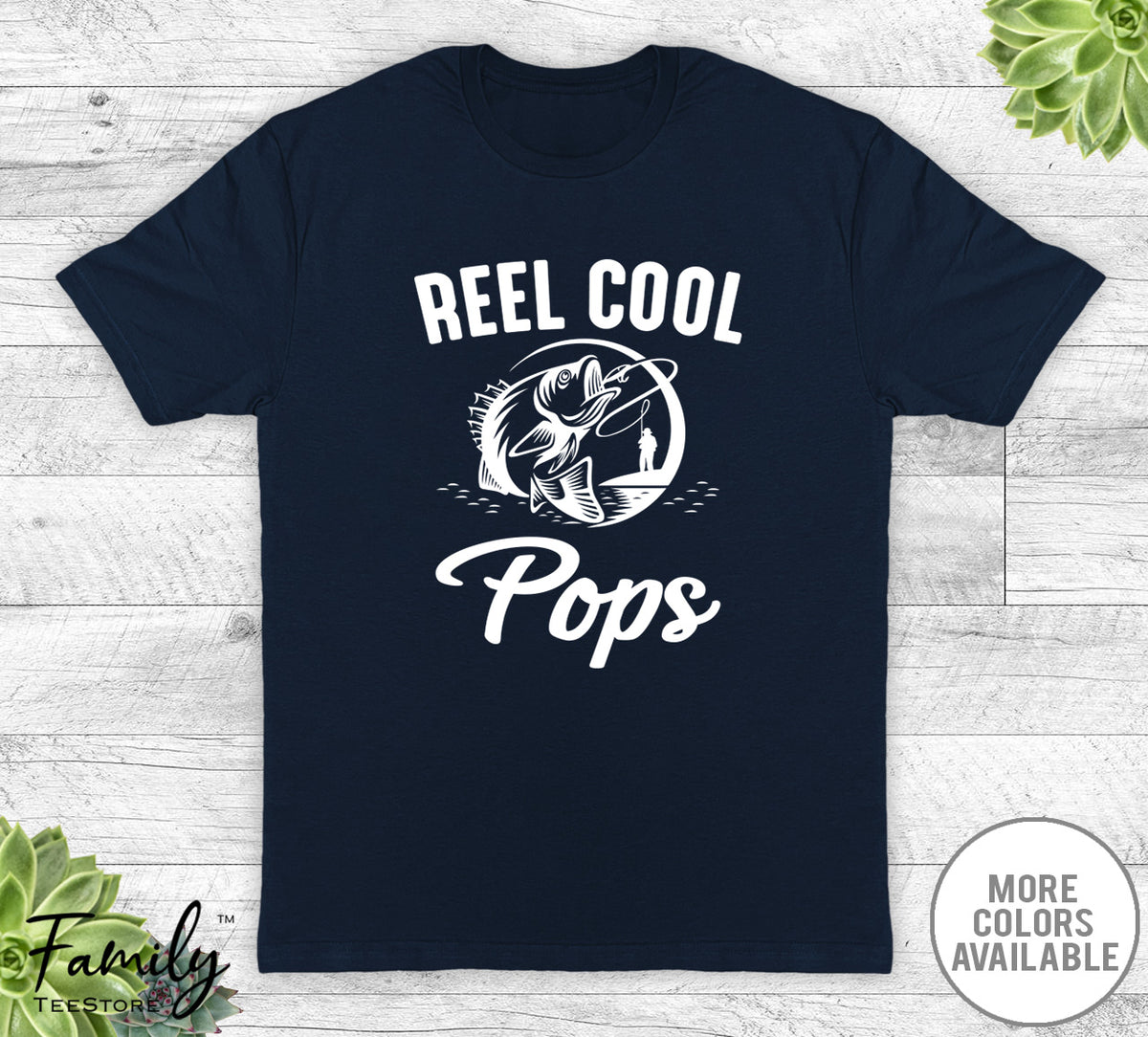 Reel Cool Pops - Unisex T-shirt - Pops Shirt - Fishing Pops Gift - familyteeprints