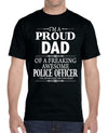 I'm A Proud Dad Of A Freaking Awesome Police Officer - Unisex T-Shirt Dad Shirt - familyteeprints