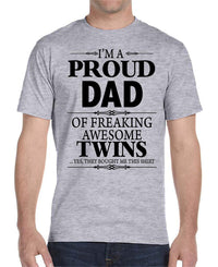 I'm A Proud Dad Of Freaking Awesome Twins - Unisex T-Shirt Dad Shirt - familyteeprints