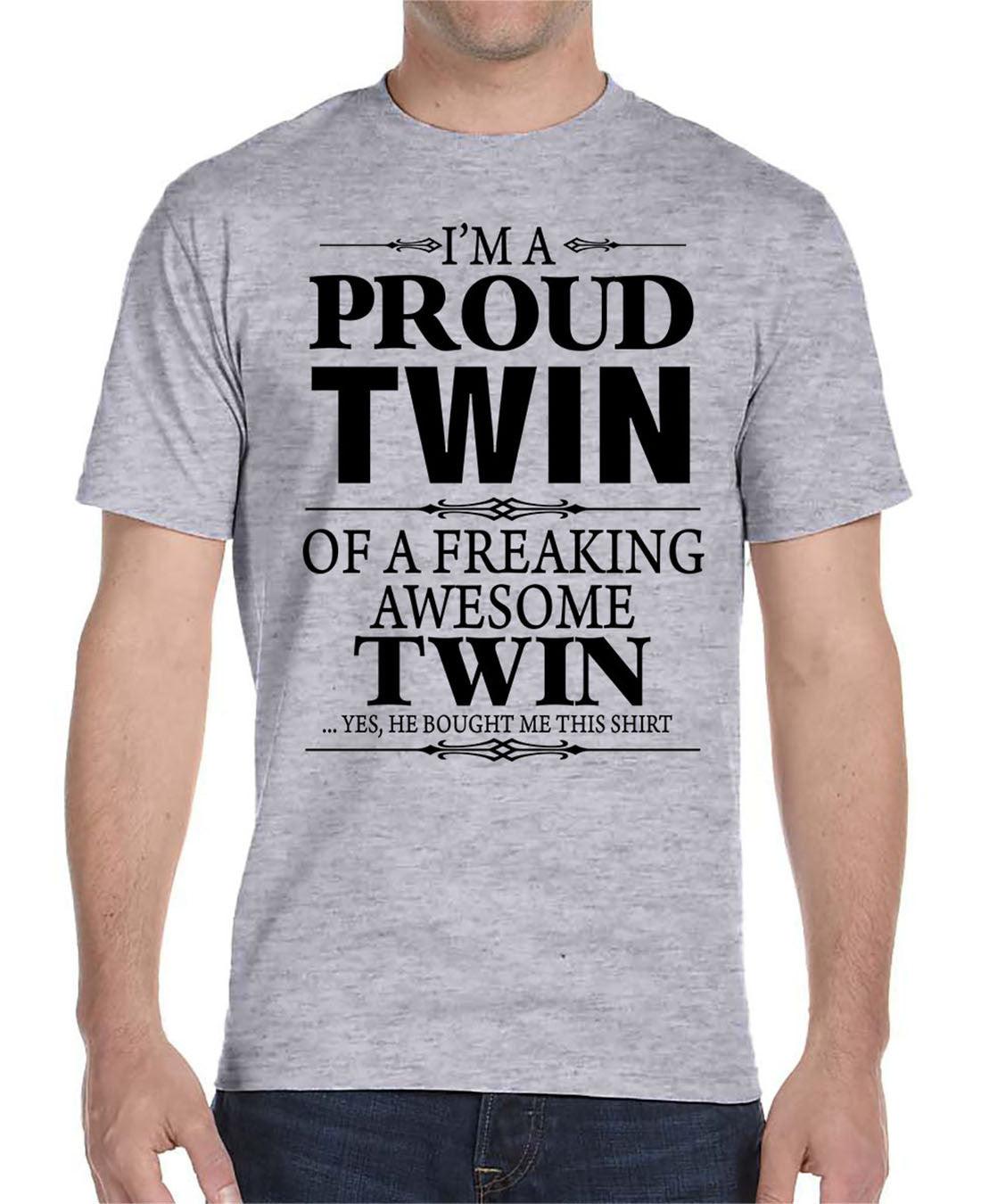 I'm A Proud Twin Of A Freaking Awesome Twin- Unisex T-Shirt Twin Shirt - familyteeprints