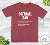 Softball Dad Just Like A Normal Dad - Unisex T-shirt - Softball Shirt - Softball Dad Gift - familyteeprints
