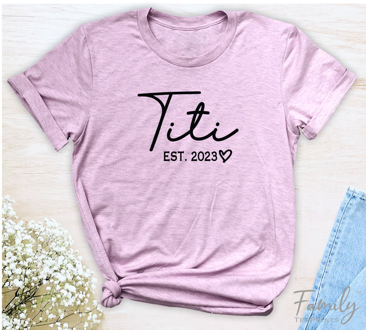 Titi Est. 2023 - Unisex T-shirt - Titi Shirt - Gift For Titi To Be - familyteeprints