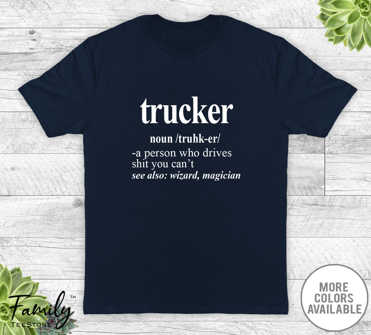 Trucker Noun - Unisex T-shirt - Trucker Shirt - Truck Driver Gift - familyteeprints