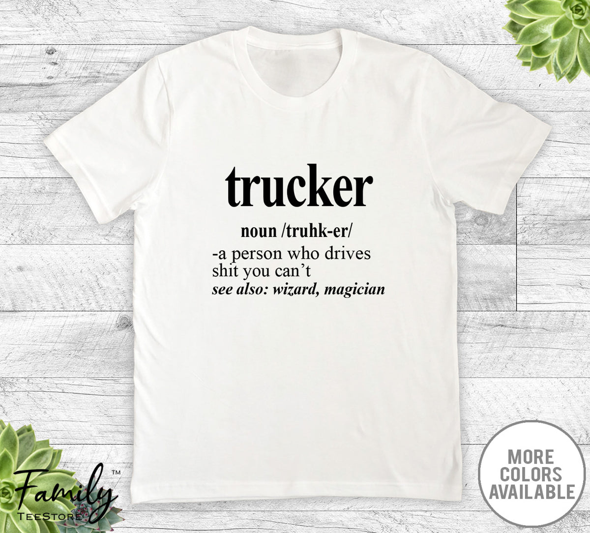 Trucker Noun - Unisex T-shirt - Trucker Shirt - Truck Driver Gift - familyteeprints