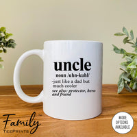 Uncle Noun - Coffee Mug - Funny Uncle Gift - New Uncle Mug - familyteeprints