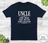 Uncle The Man The Myth The Legend - Unisex T-shirt - Uncle Shirt - Uncle Gift - familyteeprints
