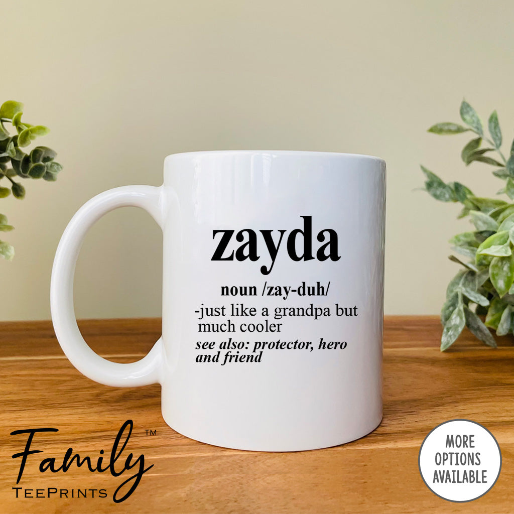 Zayda Noun  - Coffee Mug - Funny Zayda Gift - New Zayda Mug